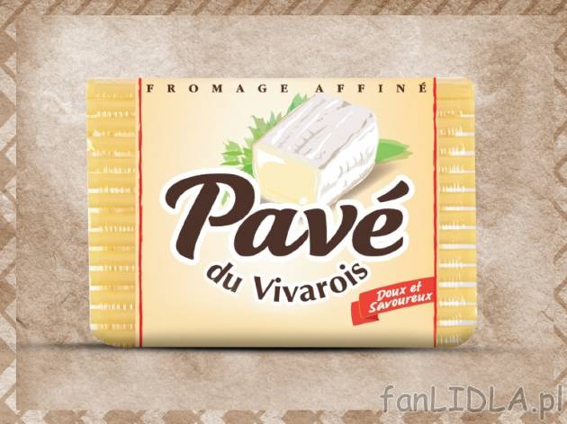 Pave Du Vivarois ser miękki , cena 6,00 PLN za 200 g/1 opak., 100 g=3,50 PLN.