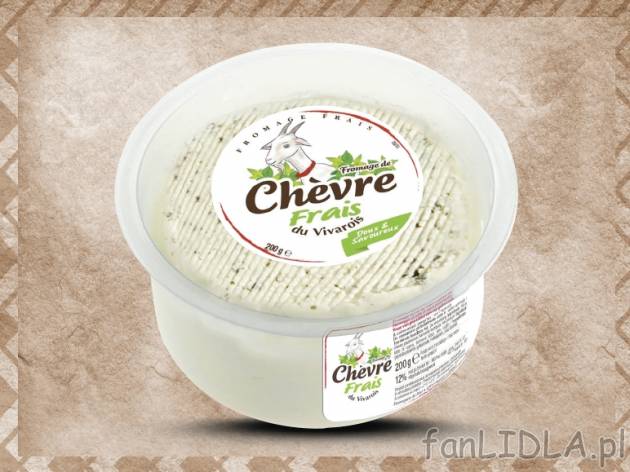Ser z mleka koziego Fromage De Chevre Frais Du Vivarois , cena 8,00 PLN za 200 g/1 ...
