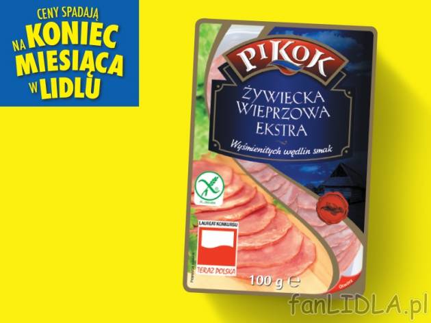 Pikok Kiełbasa żywiecka wieprzowa ekstra , cena 1,00 PLN za 100 g/1 opak.