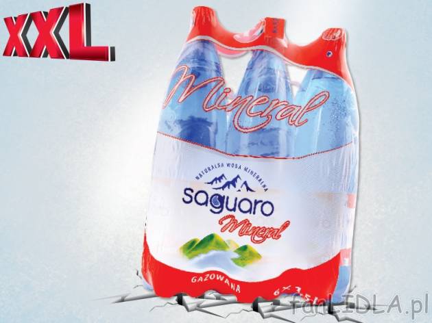 Saguaro Woda mineralna gazowana , cena 4,00 PLN za 6 x 1,5 l, 1 l=0,55 PLN. 
*cena ...
