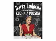 Nowoczesna kuchnia polska , cena 26,99 PLN 
Tradycyjny smak ...