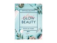 Slow Beauty. Recepta na piękno , cena 39,99 PLN