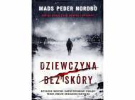 Mads Peder Nordbo ,,Dziewczyna bez skóry&quot; , cena 24,99 ...
