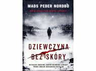 Mads Peder Nordbo ,,Dziewczyna bez skóry" , cena 24,99 ...