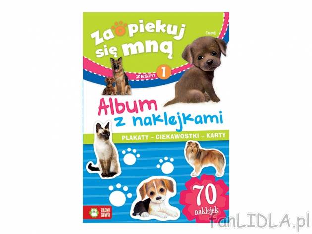 Album z naklejkami z serii „Zaopiekuj się mną“ , cena 6,99 PLN za 1 szt. 
- ...