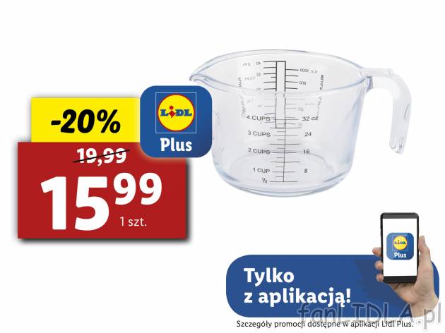 Naczynie żaroodporne , cena 19,99 PLN 
miarka 1 l z podziałką 
- z wysokiej jakości ...