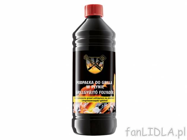 Podpałka do grilla , cena 9,99 PLN za 1 opak. 
-  1 opak. = 1000 ml