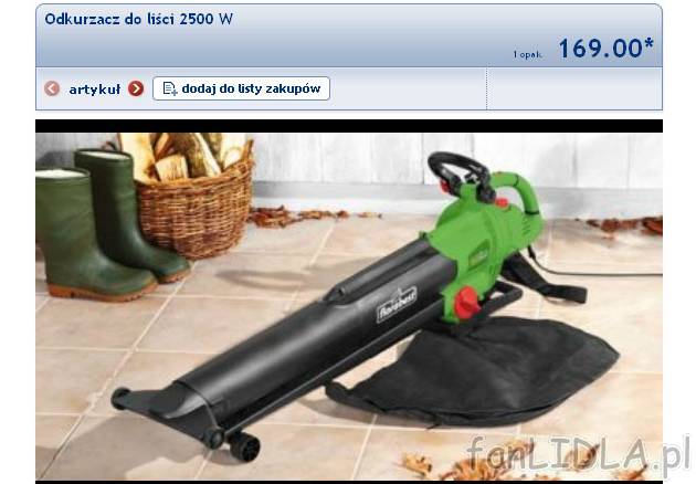 Odkurzacz do liści 2500 W, cena 169PLN
- wydajny silnik o mocy 2500 W zapewnia ...