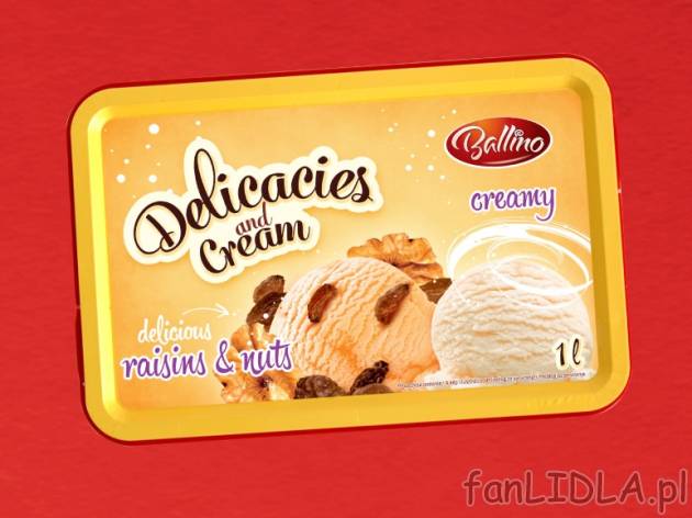 Lody o smaku śmietankowym z bakaliami , cena 3,79 PLN za 1L/1opak. 
- Kremowe ...