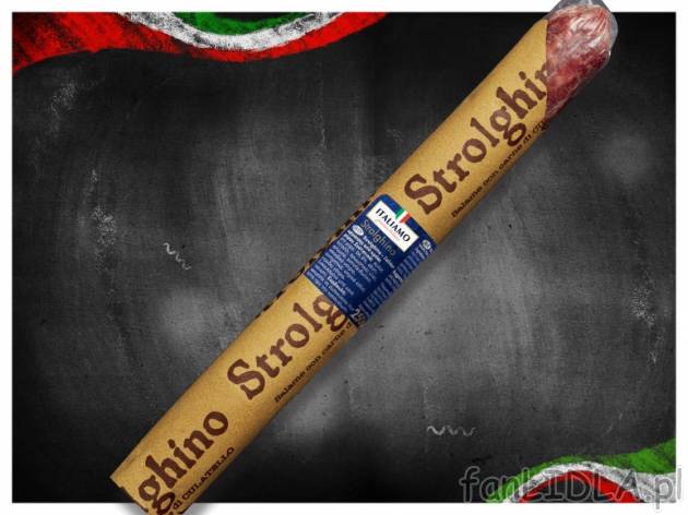 Salami Strolghino , cena 9,99 PLN za 250 g, 100g=4,00 PLN. 
- Pełne w smaku i ...