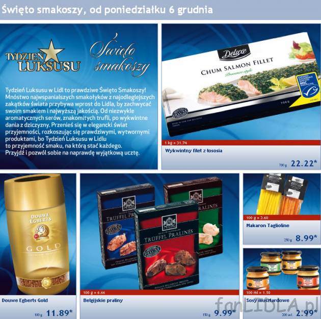 Filet z łososia, makaron Taglione, belgijskie praliny, Kawa Douve Egberts
