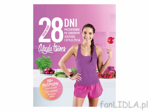 28 dni Bikini Body , cena 39,99 PLN 
8,5 miliona obserwujących na Instagramie. ...