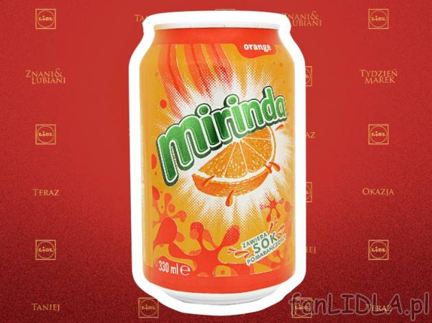 Pepsi, Mirinda lub 7 UP , cena 1,29 PLN za 330ml/1 pusz., 1L=3,91 PLN.