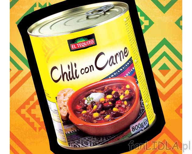 Chilli con carne , cena 7,99 PLN za 800 g 
- meksykańska potrawa z warzywami i ...