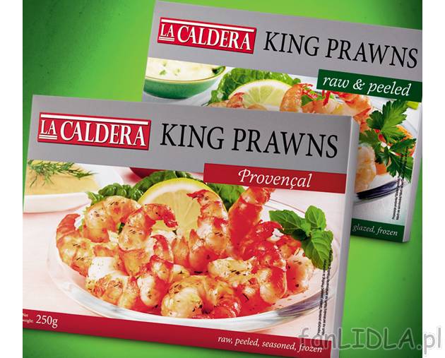 Krewetki królewskie , cena 9,99 PLN za 250 g 
- naturalne lub z ziołami prowansalskimi ...