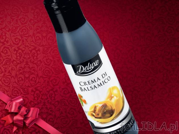 Krem balsamiczny Deluxe, cena 6,99 PLN za 150 ml, 100 ml = 4,66 PLN. 
- krem słodko-kwaśny ...