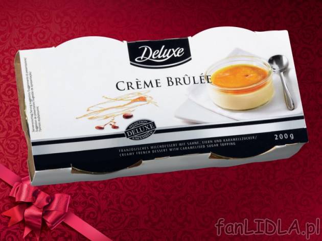 Creme Brulee , cena 5,99 PLN za 2 x 100 g, 100 g = 3,00 PLN. 
- Pyszne, gotowe ...