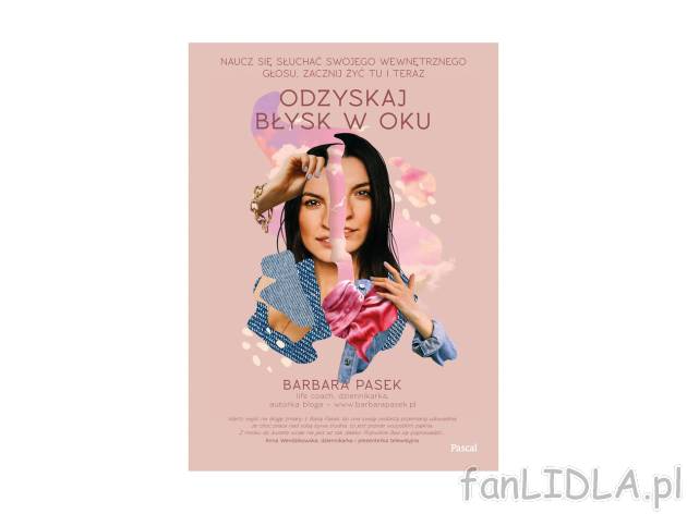 Odzyskaj błysk w oku. Naucz się słuchać swojego cena 37,99 PLN