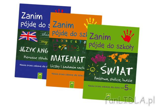 Książki edukacyjne , cena 6,99 PLN za 1 szt. 
- z serii &quot;Zanim pójdę ...