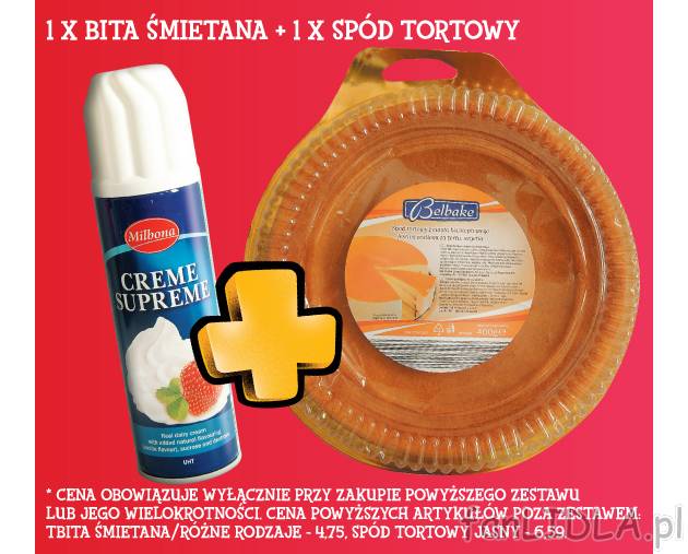 1 x Bita śmietana + 1 x Spód tortowy , cena 8,96 PLN za zestaw 
- Kupując spód ...
