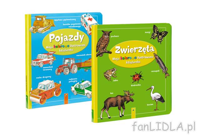 Ilustrowana książeczka dla najmłodszych , cena 9,99 PLN za 1 szt. 
- do wyboru: ...