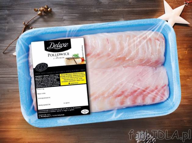 Polędwice z dorsza - od czwartku, 19. listopada , cena 4,00 PLN za 100 g 
- świeże ...