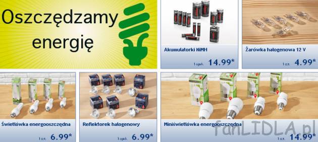 Oszczędzamy energię - gazetka Lidl: świetlówki i żarówki halogenowe, akumulatorki