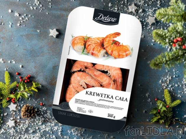Krewetki całe gotowane - od 03.12 , cena 12,99 PLN za 200 g/1 opak., 100g=6,50 PLN.