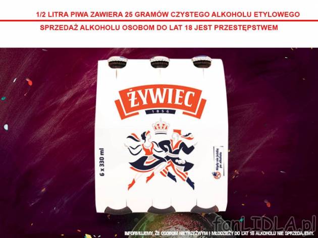 Żywiec 6-pak , cena 6,00 PLN za 6x330ml/ 1 opak., 1L=5,05 PLN. 
- * cena wyłącznie ...