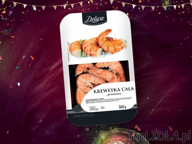 Krewetka cała gotowana , cena 12,90 PLN za 200 g/1 opak., 100g=6,45 PLN.