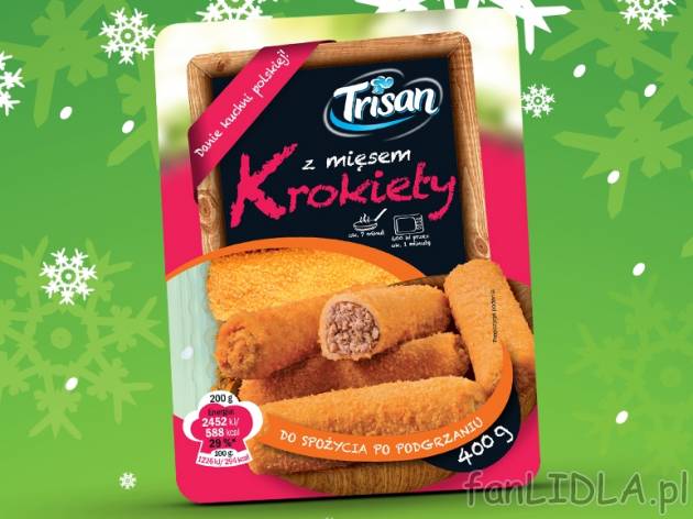 Krokiety Trisan, cena 4,39 PLN za 400 g, 1kg=10,98 PLN.  
-  Krokiety