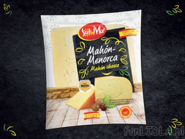 Ser Mahon , cena 11,00 PLN za 270 g/1 opak., 1 kg=44,41 PLN.