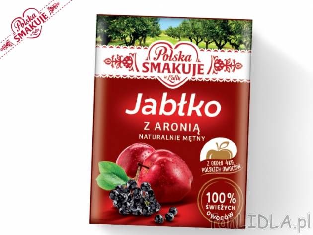 Sok tłoczony 3 l , cena 8,00 PLN za 3 l/1 opak., 1 l=2,96 PLN.  
-      różne rodzaje