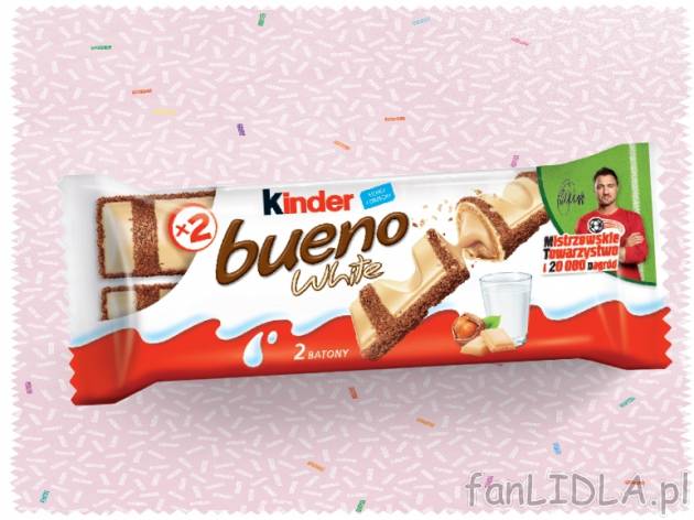 Kinder Bueno , cena 2,00 PLN za 39/43 g/1 opak., 100 g=5,87/5,33 PLN. 
- różne ...