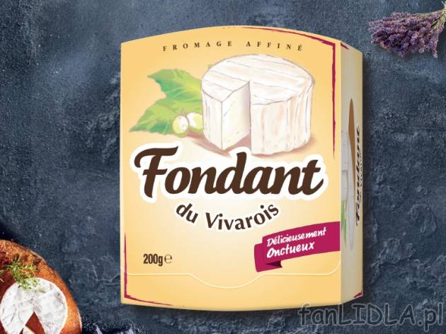 Ser Fondant du Vivarois , cena 7,00 PLN za 200 g/1 opak., 100 g=3,00 PLN.