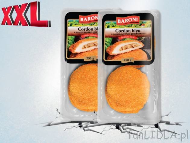 Baroni Cordon Bleu , cena 5,00 PLN za 2 x 250 g, 1 kg=10,00 PLN. 
*cena wyłącznie ...