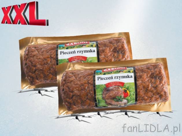 Baroni Pieczeń rzymska , cena 7,00 PLN za 2 x 500 g 
*cena wyłącznie przy zakupie ...