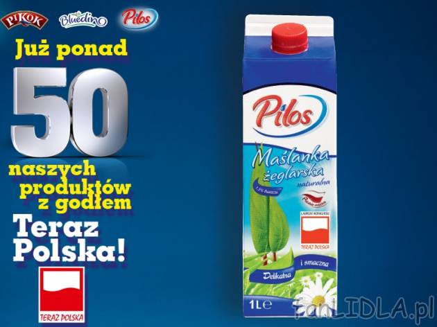 Pilos Maslanka naturalna* , cena 1,00 PLN za 1 l/1 opak. 
* do niedzieli 24.07