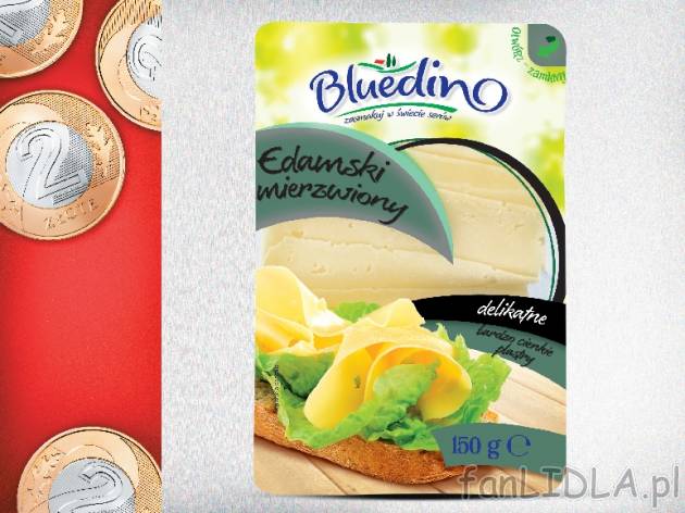 Bluedino Ser mierzwiony , cena 2,00 PLN za 150 g/1 opak., 100 g=1,33 PLN. 
różne ...