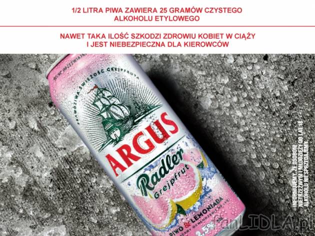 Argus Piwo Radler Grejpfrut , cena 1,00 PLN za 500 ml/1 pusz., 1 l=3,58 PLN.