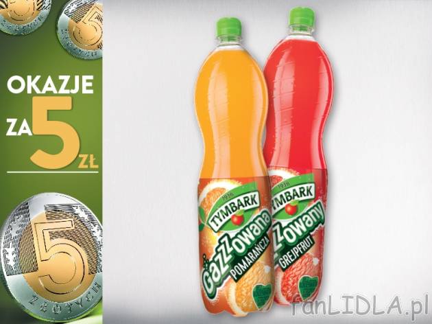 Tymbark Gazzzowany, 2 but. , cena 5,00 PLN za 2 x 1,5 l, 1 l=1,67 PLN. 
*cena wyłącznie ...