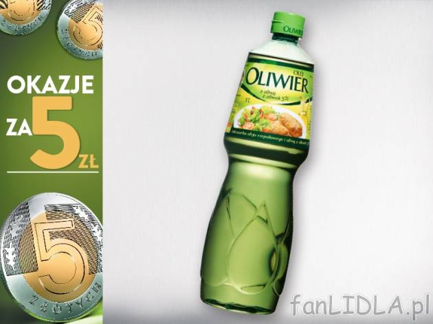 Oliwier Olej z oliwą z oliwek , cena 5,00 PLN za 1 l/1 opak.
