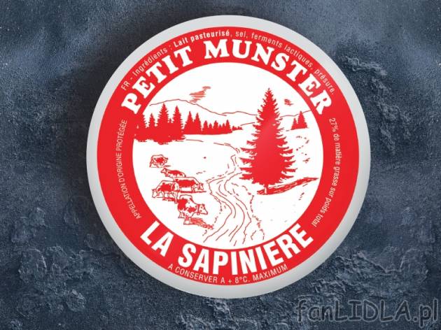 Ser Petit Munster la Sapiniere , cena 7,00 PLN za 200 g/1 opak., 100 g=4,00 PLN.
