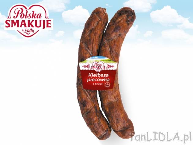 Kiełbasa piecówka z szynki , cena 6,00 PLN za 250 g/1 opak., 100 g=2,60 PLN.