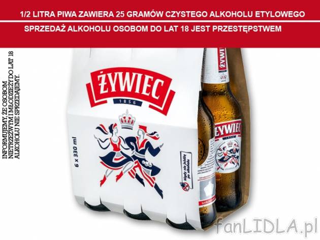 Żywiec , cena 1,00 PLN za 330 ml/1 but., 1 l=4,48 PLN. 
- cena przy zakupie 6 ...