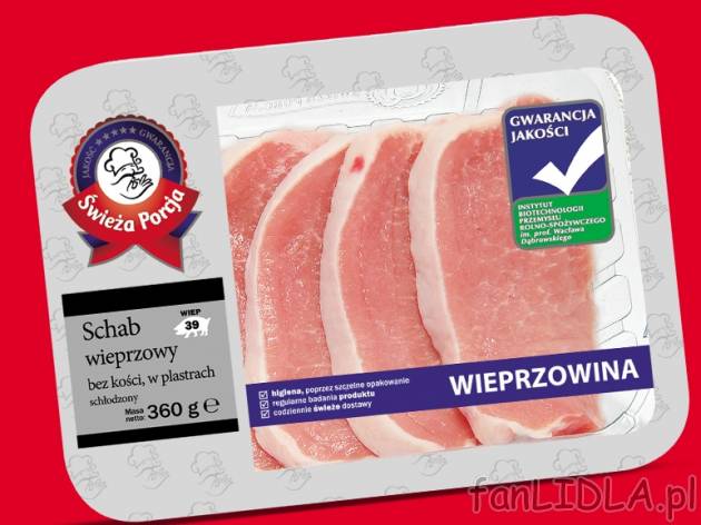 Schab wieprzowy bez kości , cena 6,31 PLN za 360 g/1 opak., 1kg=17,53 PLN. 
- ...