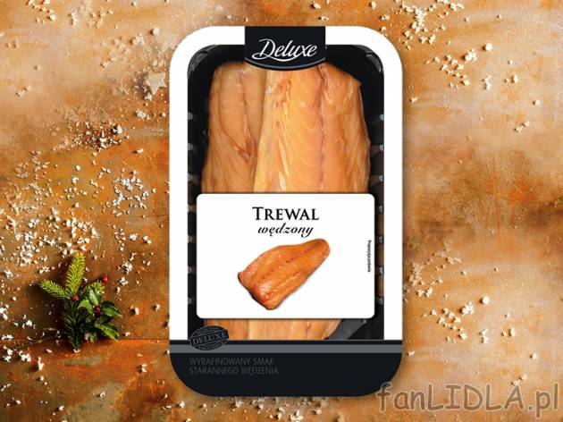Deluxe Trewal wędzony, tuszka , cena 3,00 PLN za 100 g