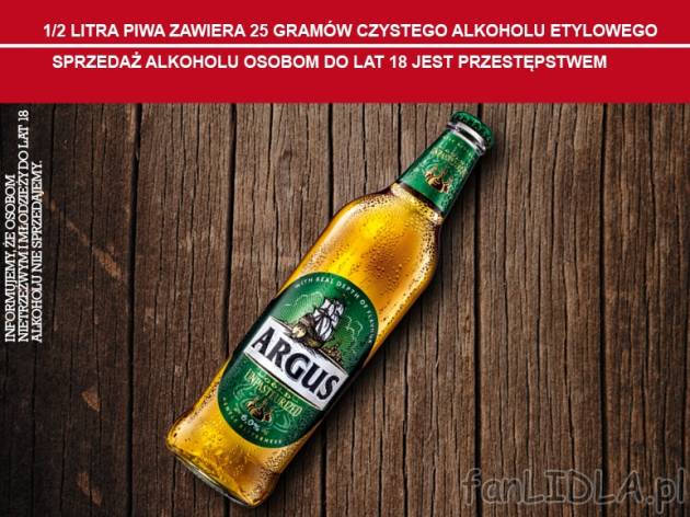 Argus Gold niepasteryzowane , cena 1,00 PLN za 500 ml/1 opak., 1 l=3,18 PLN.