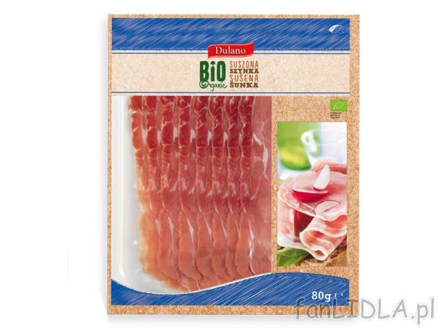 Dulano Bio Szynka suszona , cena 8,00 PLN za 80 g/1 opak., 100 g=11,24 PLN.