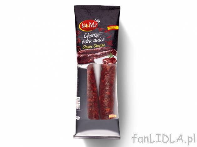 Kiełbasa Chorizo , cena 5,00 PLN za 280 g/1 opak., 1 kg=19,82 PLN. 
Oferta ważna ...